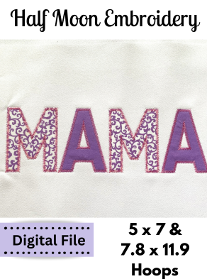 Mama Applique Font Embroidery Design