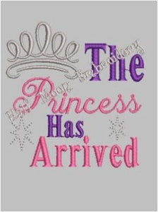 The Princess Has Arrived Embroidery Design